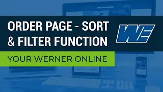 Your Werner Online FAQ - Sorting and Filtering Orders