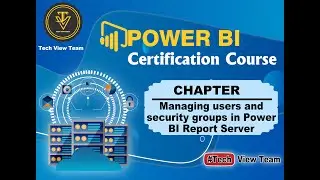 17. Power BI Report Server Administration: Step-by-Step Guide to Managing Folder and Report Security