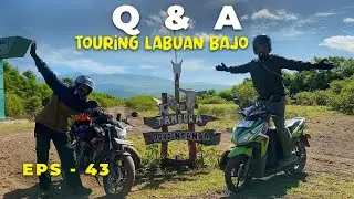 Q & A Tips Seputar Touring Ke Labuan Bajo