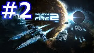 Galaxy on Fire 2 Видео прохождение выпуск 2
