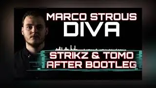 MARCO STROUS - DIVA (STRIKZ & TOMO AFTER BOOTLEG) 2K22