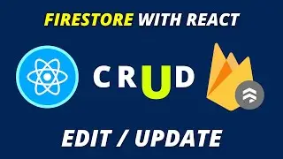 How to EDIT / UPDATE Data In Firebase Firestore | CRUD