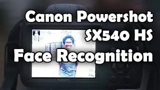 Canon Powershot SX540 HS Face Recognition