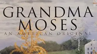 Grandma Moses:  The Ultimate Folk Artist in America + a couple of tricks I missed!