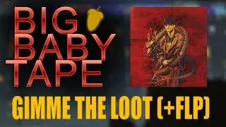 ДЕЛАЕМ BIG BABY TAPE - GIMME THE LOOT В FL STUDIO (+FLP)