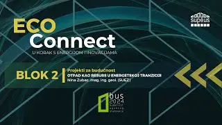 BUS 2024 | Nina Zubac, mag. ing. geol. | Otpad kao resurs u energetskoj tranziciji