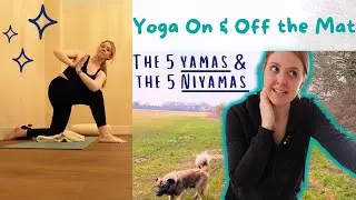 Yoga Teacher Vlog | Practising non-harming, non-greed & the other Yamas & Niyamas on & off the mat