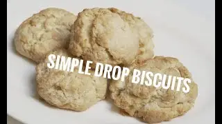 Simple Drop Biscuits