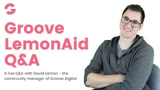 Groove LemonAid #3 - A Q&A session with David Lemon