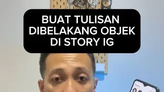 Cara buat tulisan di belakang objek di story instagran