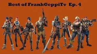 Fortnite - Best clips of FrankgeppiTv Ep 4