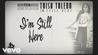 Trish Toledo - I'm Still Here (Lyrics)