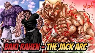 BAKI RAHEN PART l - THE JACK ARC IN ONE VIDEO