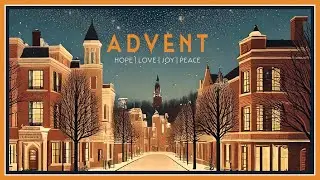 Advent - Part 4 - Phil Stout