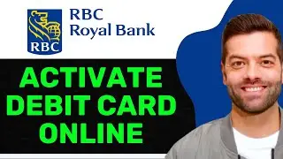 NEW! RBC Debit Card Activation Online – Quick Tutorial (No Phone Call Needed)