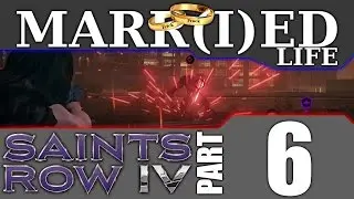 The Married Life - Saints Row IV, part 6