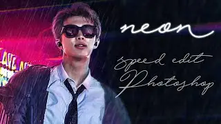 Neon Rain /Namjoon (Photoshop Speed edit)