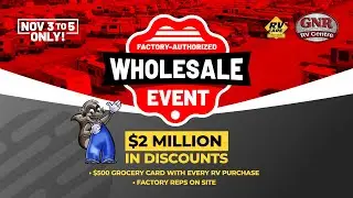 GNR Camping World's 3-Day Factory Authorized Wholesale Event
