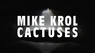 Mike Krol - Cactuses