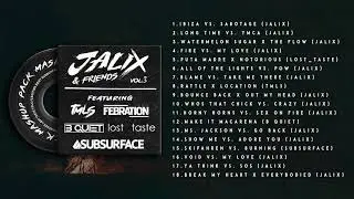 Jalix & Friends Mashuppack Vol.3 (18 EDITS FREE DOWNLOAD) | ft. Subsurface TMLS lost_taste Febration