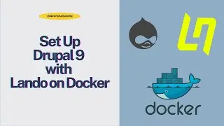 Setting Up Drupal 9 with Lando on Docker: A Cross-Platform Guide