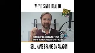 The Truth About Selling Wholesale on Amazon: Name Brands Aren't Everything