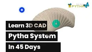 Learn 3D CAD Pytha to upskill your digital manufacturing skills.