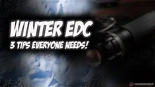 3 winter edc tips in 1 minute
