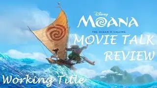 Moana Review - Movie Talk