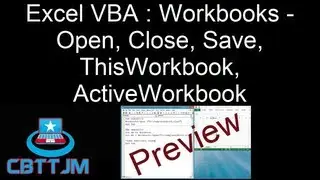 Comprehensive VBA Part 8 - Excel VBA : Workbooks - Open, Close, Save, ThisWorkbook, ActiveWorkbook