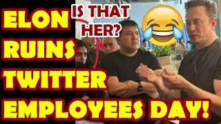 Elon Musk RUINS HER DAY! Laughing At A Day in the Life of a SOON TO BE FORMER Twitter Employee