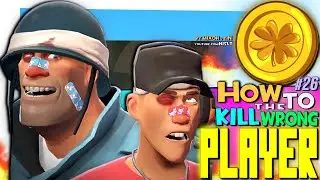 TF2: How To kill the Wrong Player #26 (100% Skill, 0% Luck)