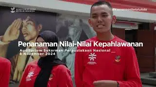 Teladani Pahlawanmu, Cintai Negerimu - Rangkaian Kegiatan Hari Pahlawan 2024