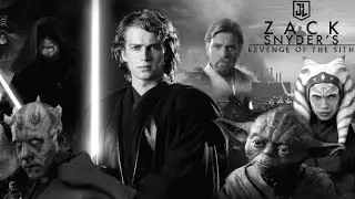 Revenge of the Sith (Snyder Cut Trailer)