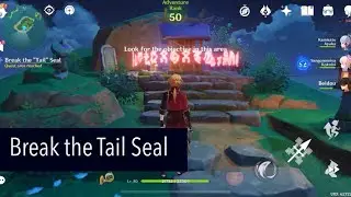 Break the tail seal genshin impact @pgi6918