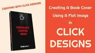 Creating A Book Cover Using A Flat Image With Click Designs