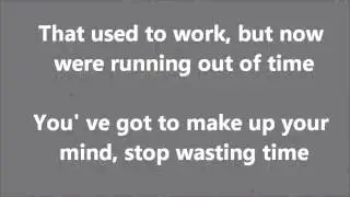 Make up Your Mind- By: Del Way -WITH LYRICS
