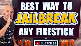 Best way to JAILBREAK any FireStick in 2024