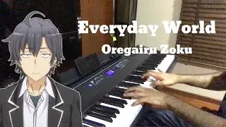 Everyday World Ballad Version/ Oregairu Zoku ED (Animenz arr.) [Piano]