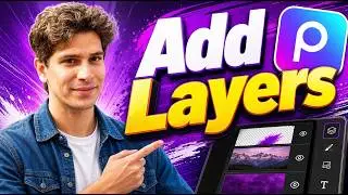 How To Add Layers On PicsArt [2026 Guide]