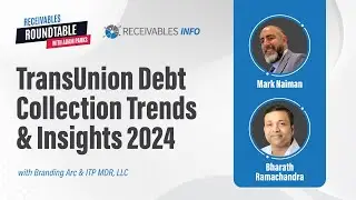 ReceivablesData.com | TransUnion 2024 Debt Collection Survey Begins | Ep 179 *Special Release*