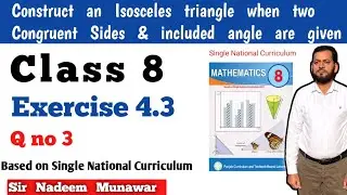 Class 8 Exercise 4.3  Q no 3 SNC Maths Ex 4.3 PCTB maths Construct an Isosceles triangle in Urdu