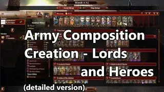 Lords and Heroes - Campaign Army Building(Total War: Warhammer 3)