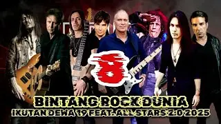 8 Bintang Rock Dunia Ikutan DEWA 19 Featuring All Stars 2.0 2025