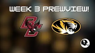 Mizzou vs Boston College Week 3 PREVIEW and PREDICTIONS!