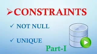 12 CONSTRAINTS PART I | NOT NULL, UNIQUE CONSTRAINT || CodeCelebration