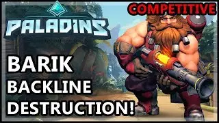 Paladins Barik Gameplay - BACKLINE DESTRUCTION! - Paladins Gameplay Barik Competitive