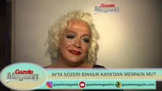 AYTA SÖZERİ BİNNUR KAYA'DAN MEMNUN MU?