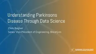 Chris Baglieri — Understanding Parkinsons Disease Through Data Science