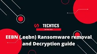 EEBN Ransomware | (.eebn) Extension | Virus Removal and Decryption Guide | STOP/DJVU Ransom